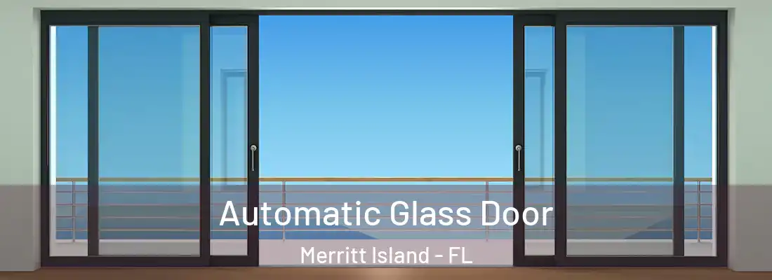Automatic Glass Door Merritt Island - FL