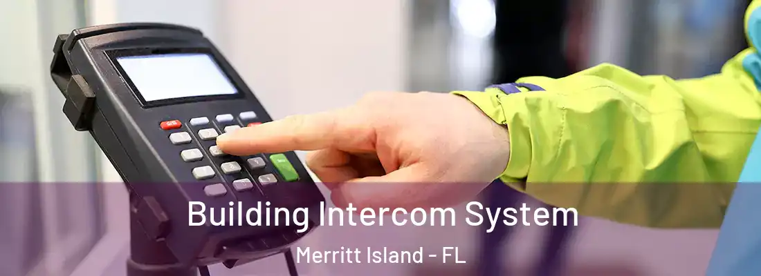  Building Intercom System Merritt Island - FL