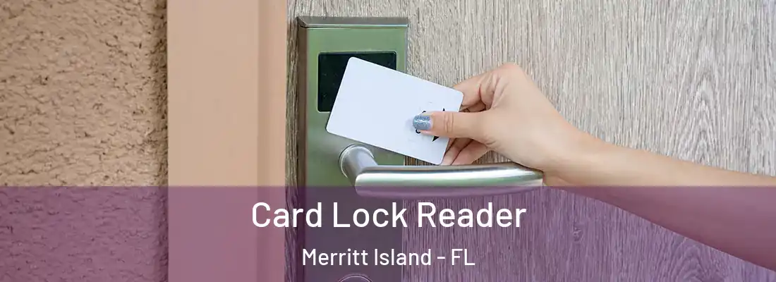  Card Lock Reader Merritt Island - FL