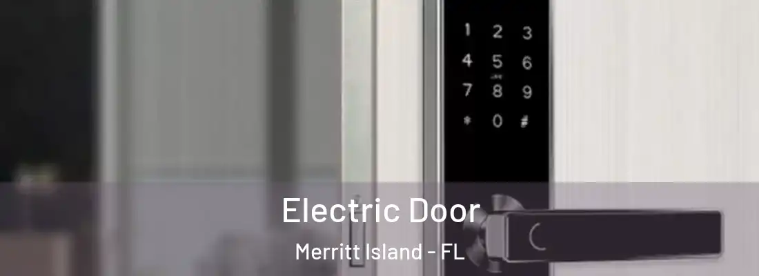 Electric Door Merritt Island - FL