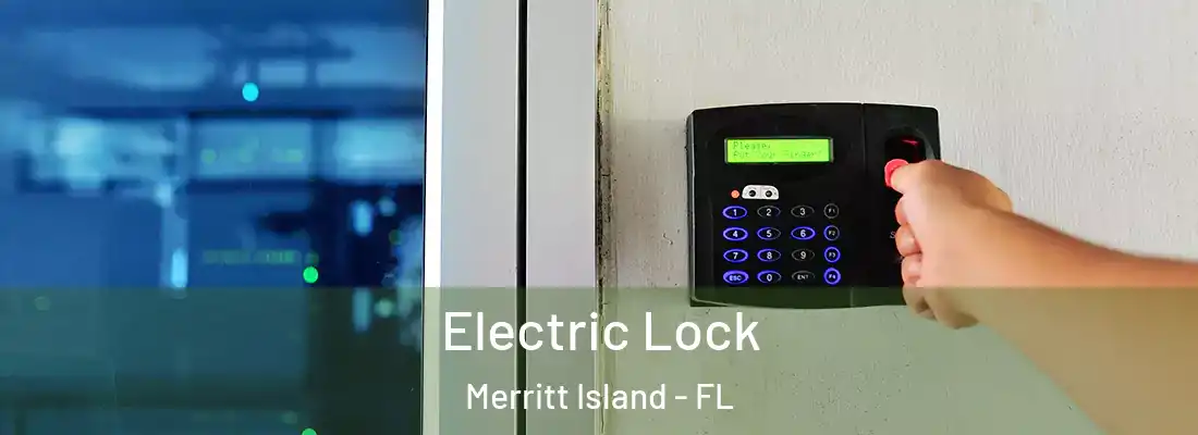 Electric Lock Merritt Island - FL