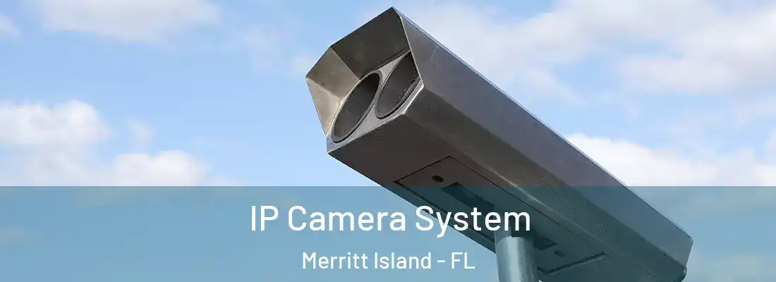  IP Camera System Merritt Island - FL