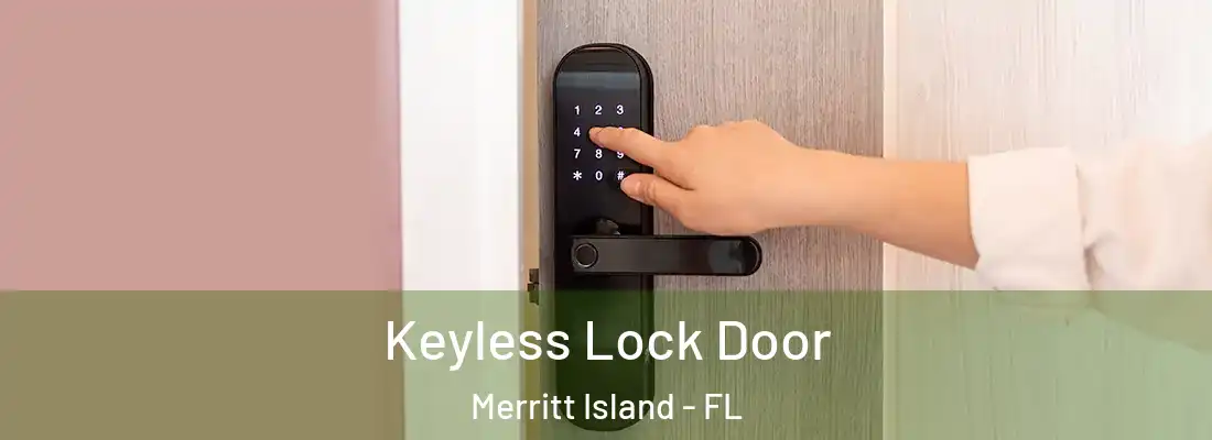 Keyless Lock Door Merritt Island - FL