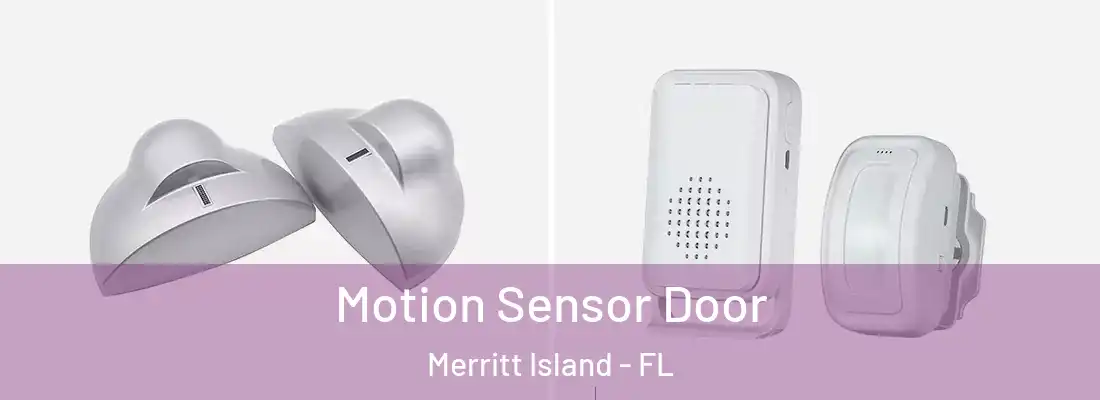 Motion Sensor Door Merritt Island - FL