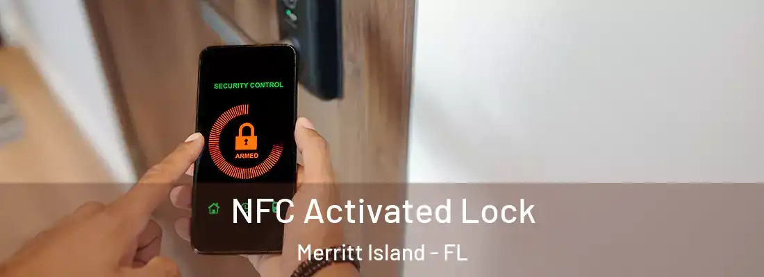 NFC Activated Lock Merritt Island - FL