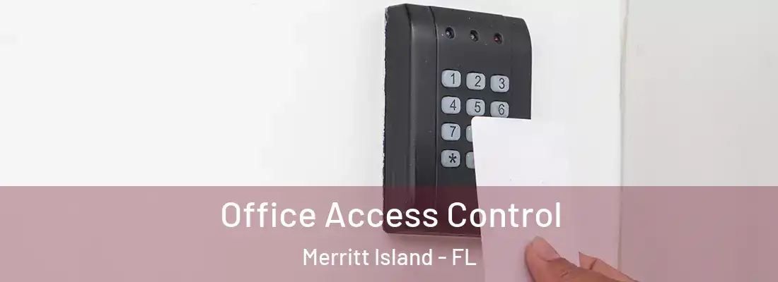 Office Access Control Merritt Island - FL