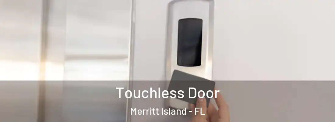 Touchless Door Merritt Island - FL