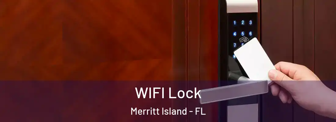 WIFI Lock Merritt Island - FL